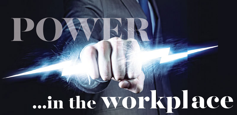 Discussion on the value and dangers of power within the workplace