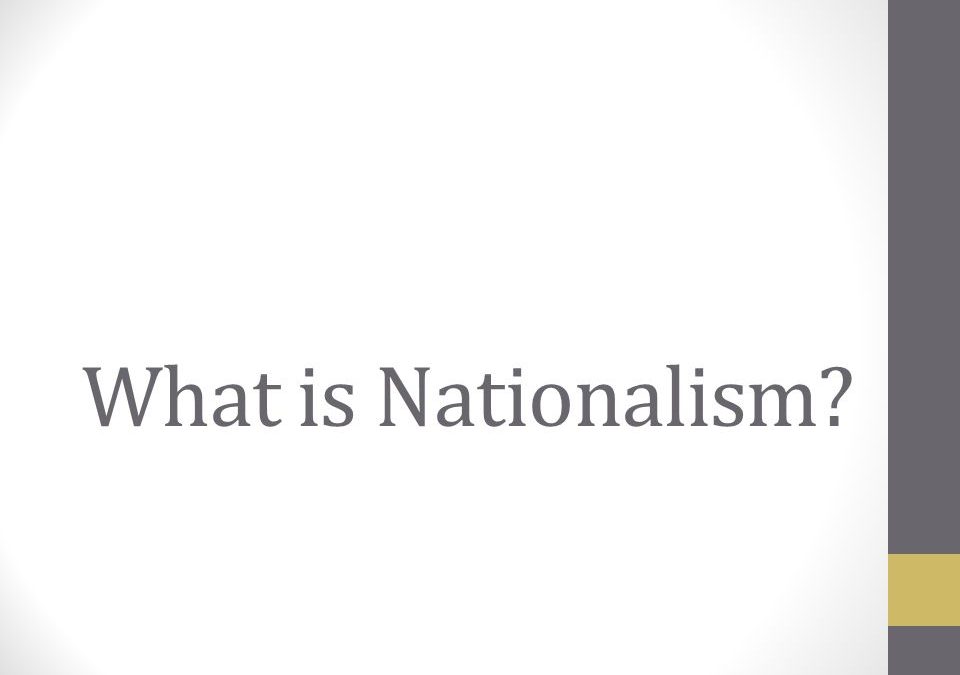 Nationalism view of Johann G Giuseppe M and Ernest R