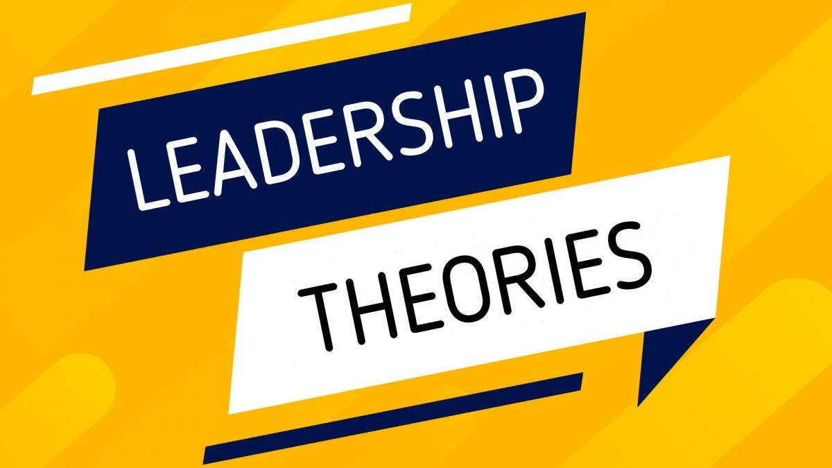 Effectiveness of Leadership theories theoretical approaches