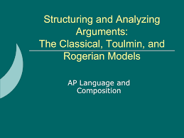 Classical, Rogerian, or Toulmin models of argumentation
