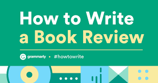 Writing an Engaging and Informative Book Review